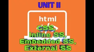 CSS, Inline, Embedded, External