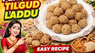 Pune Style Tilgul Laddu Recipe | Makar Sankranti Special