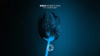 Bekando & Lian B feat Alexandra - Minded (Extended Mix)