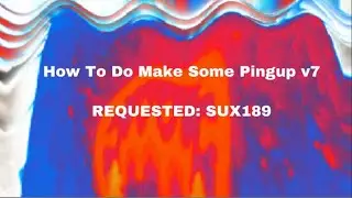 How To Do Make Some 
