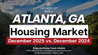 December 2025 Real Estate Market Update in Atlanta, GA