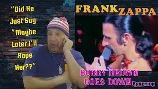 Frank Zappa - Bobby Brown Goes Down MUSIC REACTION