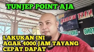 TUNJEP POINT INI CARA CEPAT DAPAT 4000 JAM TAYANG DAN 1000 subscriber agar Gajian YouTube