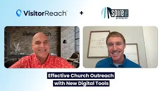 Webinar: Effective Church Outreach with New Digital Tools | VisitorReach & Spire Network