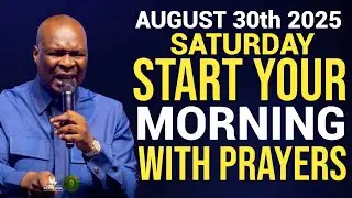 [Saturday 30th August 2025] Early Morning Powerful Prophetic Morning Prayer By Apostle Joshua Selman
