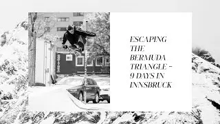 Escaping the Bermuda Triangle &ndash; 9 days in Innsbruck