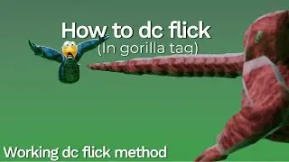 Как использовать DC Flick в Gorilla Tag (РАБОТАЕТ)
