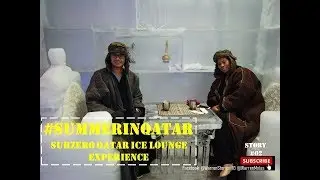 SUMMER IN QATAR: SUBZERO QATAR EXPERIENCE