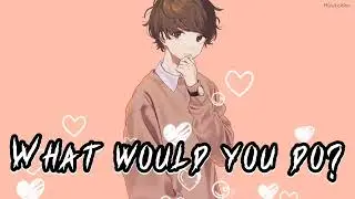 Nightcore - What Would You Do? (lyrics)