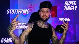 Fast & Aggressive Tingly ASMR | Stuttering W/Hand Sounds Tapping Etc