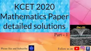 KCET 2020 - Karnataka Common Entrance Test Mathematics paper with detailed solutions - part 1