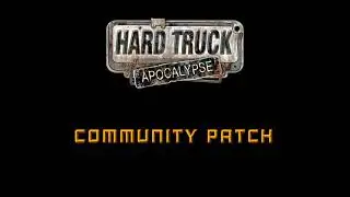 Hard Truck Apocalypse ComPatch - Main Theme Remastered (by Anton Popov)