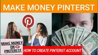 Make Money Pinterest 2021 _Create Pinterest Account _ How To Create Mood Board in Pinterest