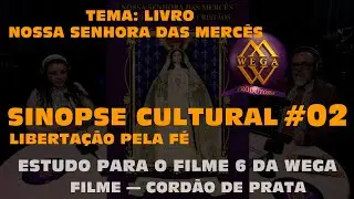 Livro Nossa Senhora das Mercês — estudo para O filme 6 da Wega — Cordão de Prata #02