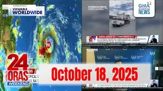 24 Oras Weekend Express: October 18, 2025 [HD]