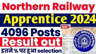 Northern Railway Apprentice Result Out 2024 | RRC NR Apprentice Cut off 2024| RRC NR Result 2024 Out
