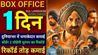Border 2 Box Office Collection, Sunny Deol, Varun, Diljit, Ahan, Border 2 Worldwide Collection Day 1