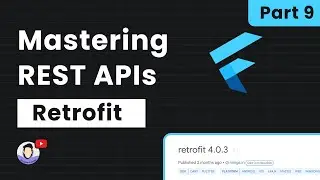 🎬 Part 9: Integration of Retrofit and Code Refactoring in Flutter