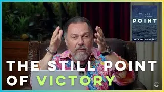 The Deep Still Small Point Episode 3: The Still Point of Victory