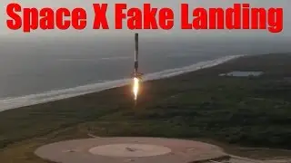 Space X Falcon 9 NROL-76 Satellite Launch & Landing Hoax