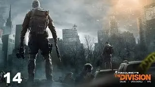 Tom Clancy's The Division прохождение - Часть 14 (Клинтон - побочные операции)