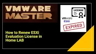 Esxi Evaluation License Expired  |  How to Renew ESXi Evaluation License in Home LAB