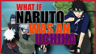 What - if naruto was an uchiha (part 2)