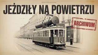 Jeździły na powietrzu. Dlaczego o nich zapomniano?