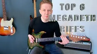 TOP 6 MEGADETH RIFFS ( RUST IN PEACE ONLY )