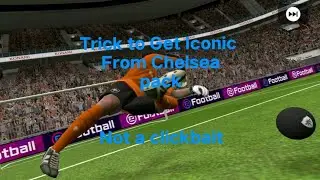 #pes2021mobile | Working Trick To get Iconic Moments Player from Chelsea Pack |
