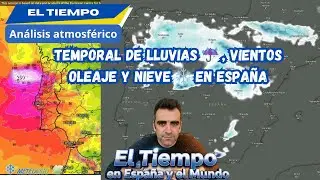 TEMPORAL de LLUVIA, NIEVE❄️, VIENTO, OLEAJE en ESPAÑA y PORTUGAL: Impacto de la BORRASCA sin nombre