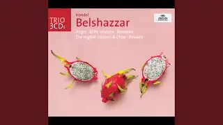 Handel: Belshazzar / Act 2: 