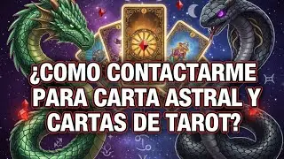 &iquest;Como Contactarme Para Carta Astral y Cartas De Tarot?.🐍🐲🐉&diams;️