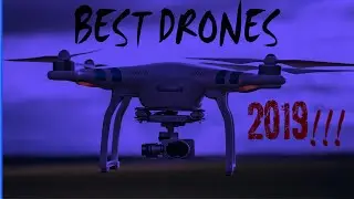 BEST CAMERA DRONES 2019!!!
