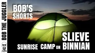 Bob's Shorts - Sunrise Camp on Slieve Binian
