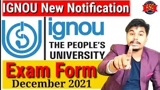IGNOU December Exam form 2021 कब Released होंगे Date Confirm |DECEMBER 2021 EXAM IGNOU