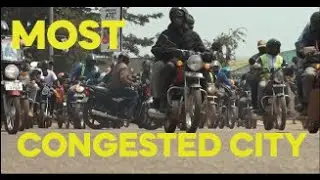 MOST CONGESTED CITY IN AFRICA (BODAS)