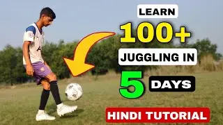 How to juggle a soccer/football for Beginners || Juggling kaise kare hindi mein