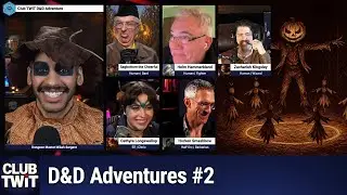 Club TWiT: D&D Adventures #2 - Horror in the Cornfield Part 2