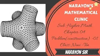Class : Nine-Ten || Higher Math || Chapter o4 || Problem(Construction)-01