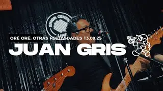 JUAN GRIS EN ORE ORE 13.09.25