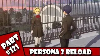 TGC Plays - Persona 3 Reload Part 121 | Back to Social Links... Again.