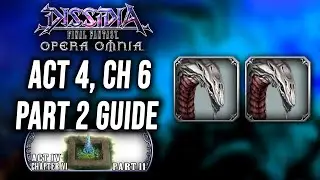 Act 4 Chapter 6 (Part 2) Shinryu Guide | DFFOO GL