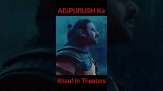 ADIPURSH Ka Kahuff in Theatres #shorts #adipurush