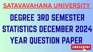 3rd Semester BSC Statistics December 2024 year question paper Satavahana University
