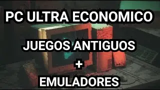 PC ULTRA ECONOMICO JUEGOS ANTIGUOS + EMULADORES