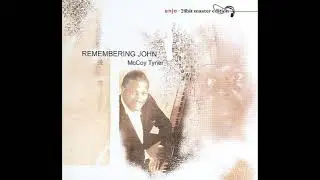 McCoy Tyner Remembering John