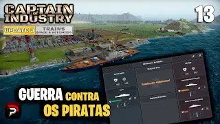 Agora estamos armados contra os piratas 🏭 Captain of Industry 13