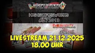 2025 Pyro Live Stream mit Highspeedfireworks , HighEndFireworks | PyroBangerTV