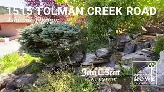 1515 Tolman Creek Road in Ashland, Oregon (Summer 2020)